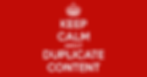 keep calm about duplicate content