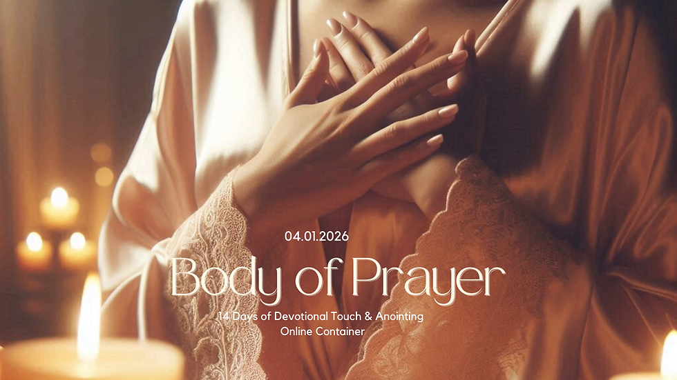 BODY OF PRAYER