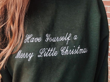 Get Festive with Our 'Have Yourself a Merry Little Christmas' Embroidered Sweatshirt