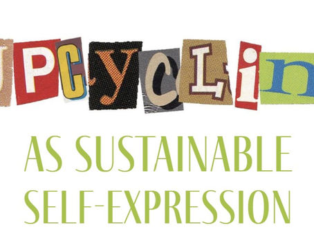 Upcycling: sustainable self-expression