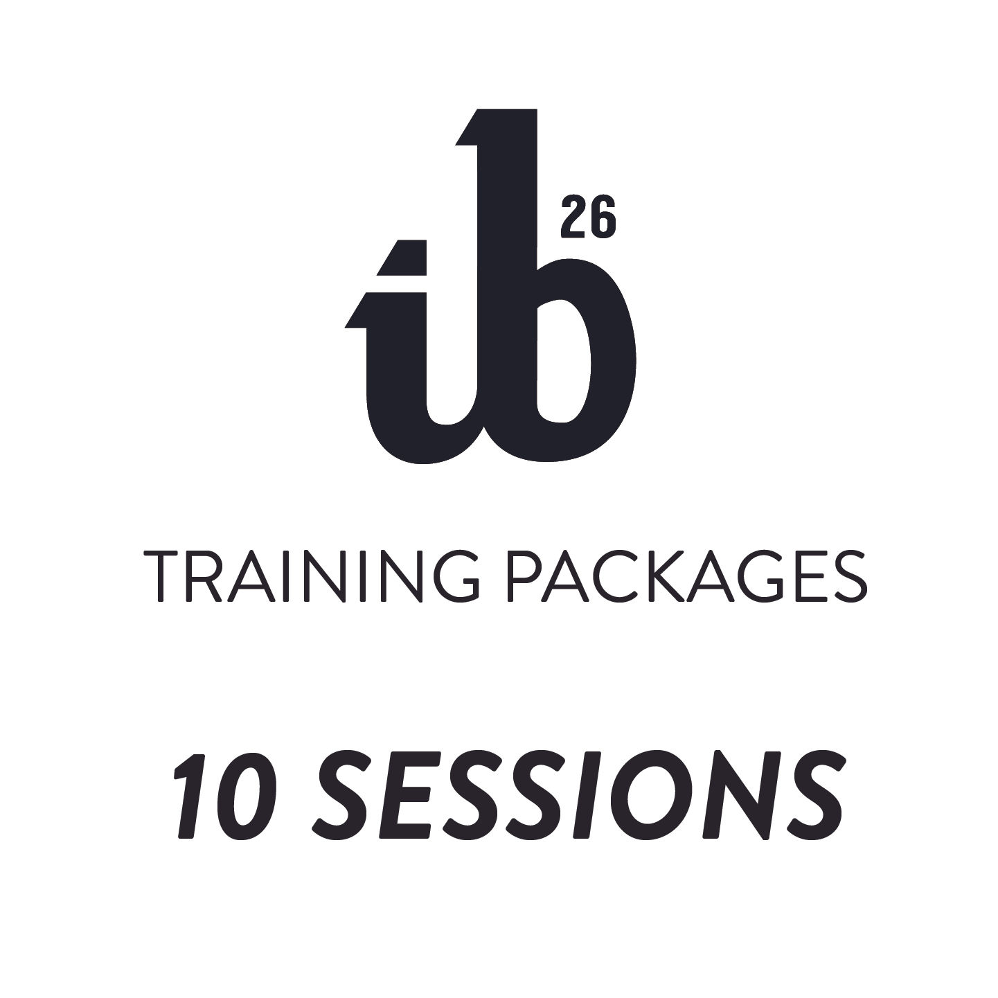 ib26 Training Package - 10 Sessions