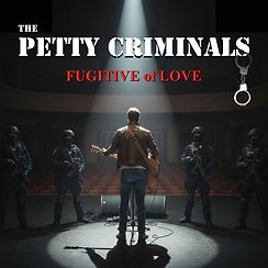Petty Criminals Fugitive of Love 3.jpg