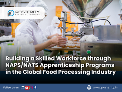 Building a Skilled Workforce through NAPS/NATS Apprenticeship Programs in the Global Food Processing Industry