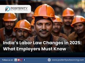 India’s Labor Law Changes in 2025: What Employers Must Know 