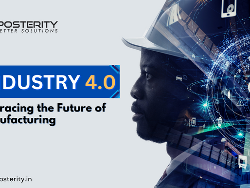 Industry 4.0: Embracing the Future of Manufacturing
