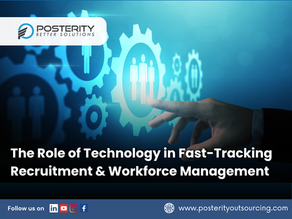 The Role of Technology in Fast-Tracking Recruitment & Workforce Management 