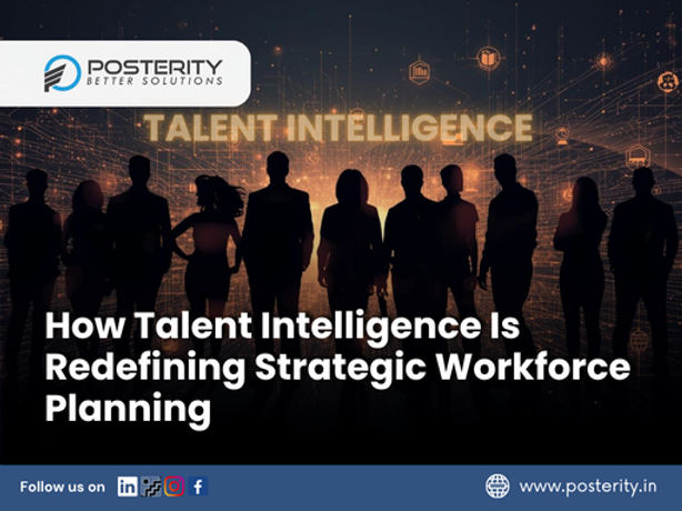 Intellect Workforce How Talent Intelligence Is Redefining Strategic Workforce Planning