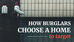 How burglars choose a home to target