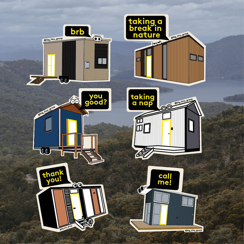 Tiny homes with text bubbles, brb, taking a break in nature, you good?