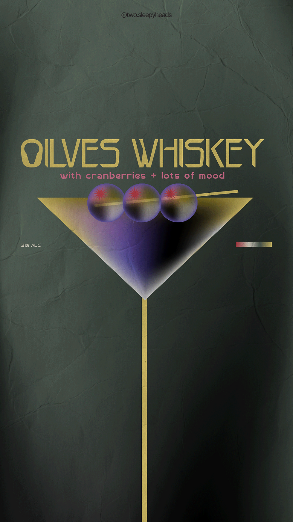 Oilves Whiskey cocktail with cranberries and a lot of mood, Creative brand refresh.
