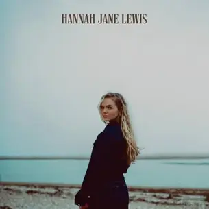 SINGLE REVIEW: HANNAH JANE LEWIS - EVERYONE'S BUT MINE