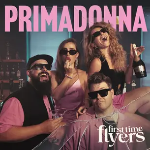 SINGLE REVIEW: FIRST TIME FLYERS - PRIMADONNA