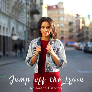 SINGLE REVIEW: RAIHANNA ESTRADA - JUMP OFF THE TRAIN