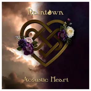 ALBUM REVIEW: RAINTOWN - ACOUSTIC HEART