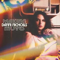 ALBUM REVIEW: DANNI NICHOLLS - MAKING MOVES
