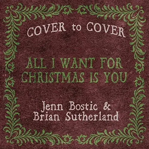 SINGLE REVIEW: JENN BOSTIC & BRIAN SUTHERLAND - ALL I WANT FOR CHRISTMAS IS YOU