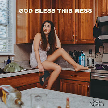 SINGLE REVIEW: SASHA MCVEIGH - GOD BLESS THIS MESS