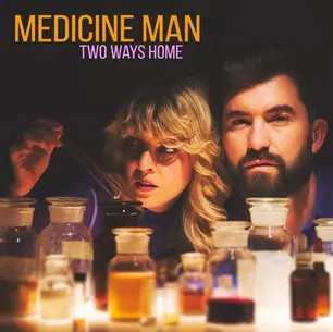 SINGLE REVIEW: TWO WAYS HOME - MEDICINE MAN