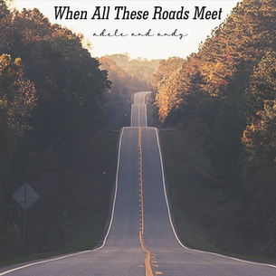 SINGLE REVIEW: ADELE & ANDY - WHEN ALL THESE ROADS MEET