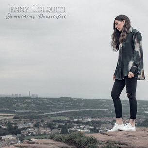 SINGLE REVIEW: JENNY COLQUITT - SOMETHING BEAUTIFUL
