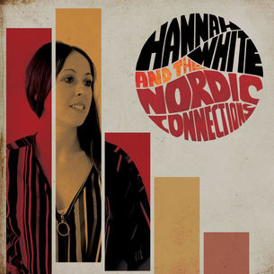 ALBUM REVIEW: HANNAH WHITE & THE NORDIC CONNECTIONS