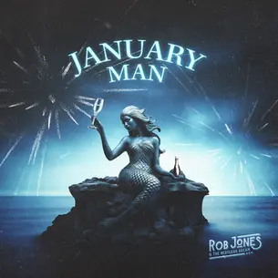 SINGLE REVIEW: ROB JONES & THE RESTLESS DREAM - JANUARY MAN