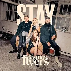 SINGLE REVIEW - FIRST TIME FLYERS - STAY