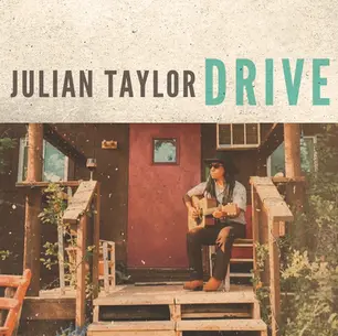 SINGLE REVIEW: JULIAN TAYLOR - DRIVE