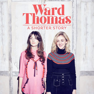 EP REVIEW: WARD THOMAS - A SHORTER STORY