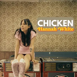 SINGLE REVIEW: HANNAH WHITE - CHICKEN