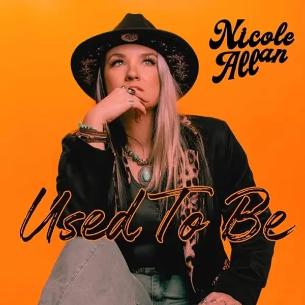 SINGLE REVIEW: NICOLE ALLAN - USED TO BE