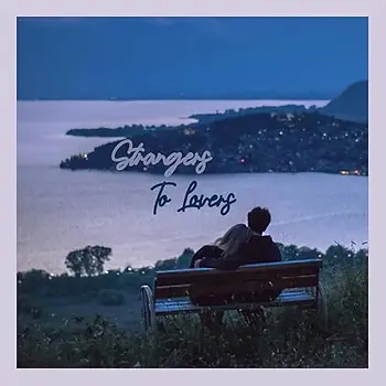DOUBLE SINGLE REVIEW: STRANGERS TO LOVERS / CAN'T PROMISE YOU THE WORLD