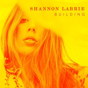 ALBUM REVIEW: SHANNON LABRIE - BUILDING