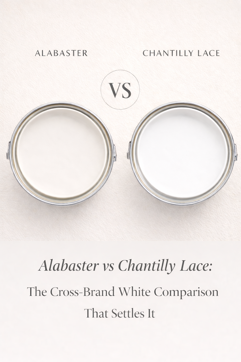 Alabaster vs Chantilly Lace - The Cross-Brand White Comparison That Settles It