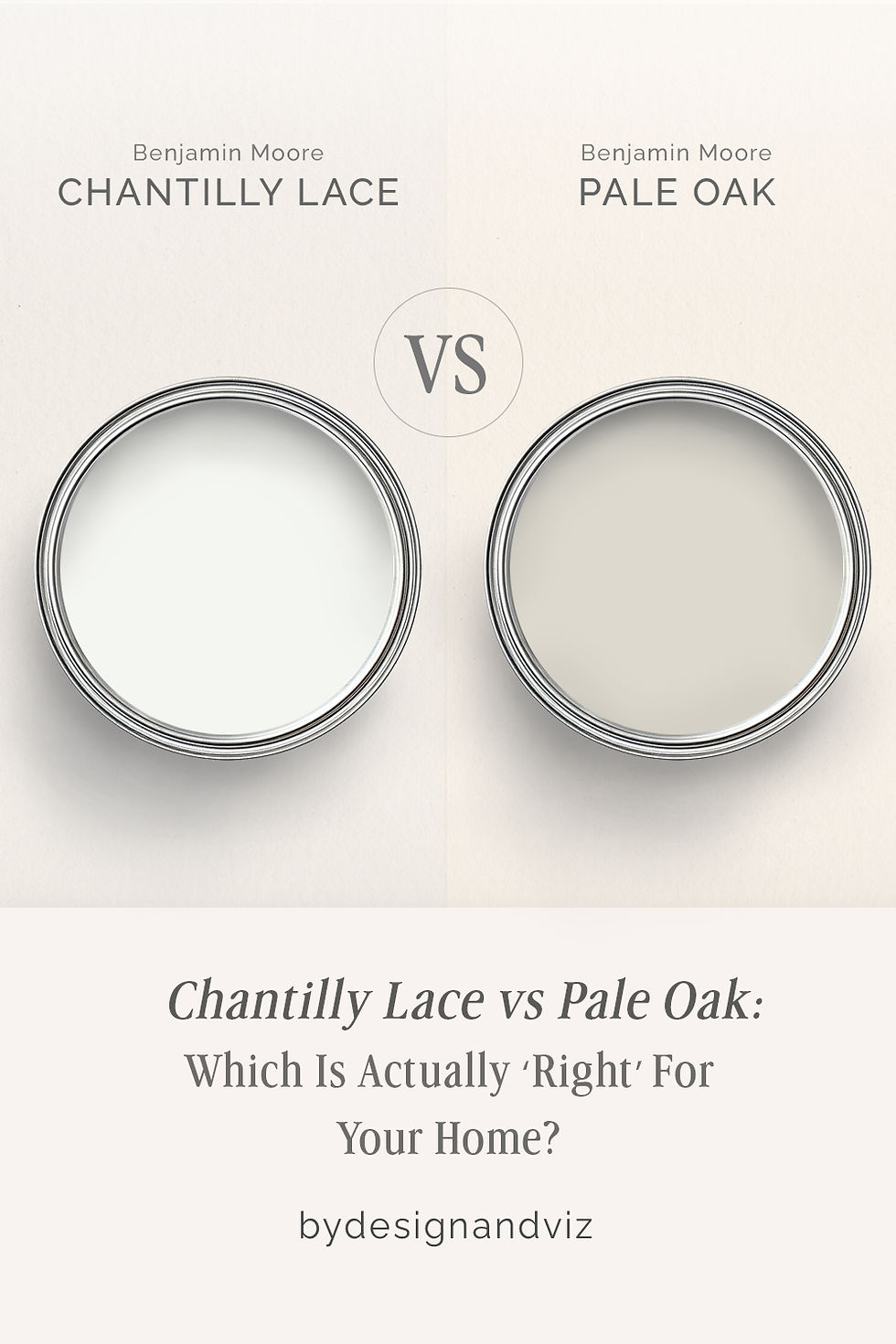 Chantilly Lace vs Pale Oak: The Comparison That Actually Helps You Decide
