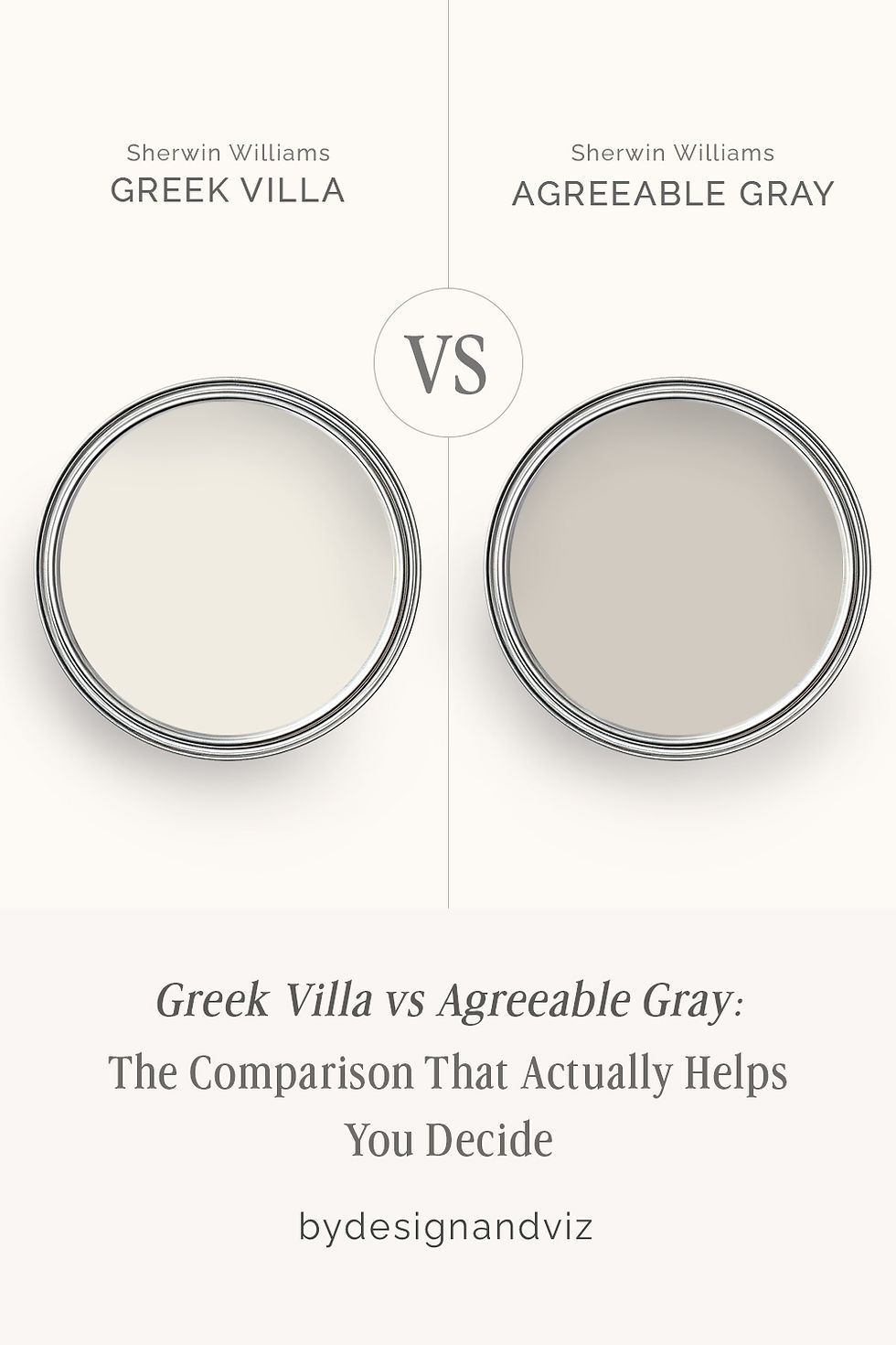 Greek Villa vs Agreeable Gray