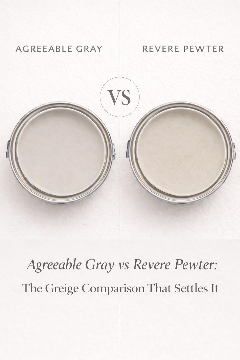 Agreeable Gray vs Revere Pewter - The Greige Comparison That Settles It