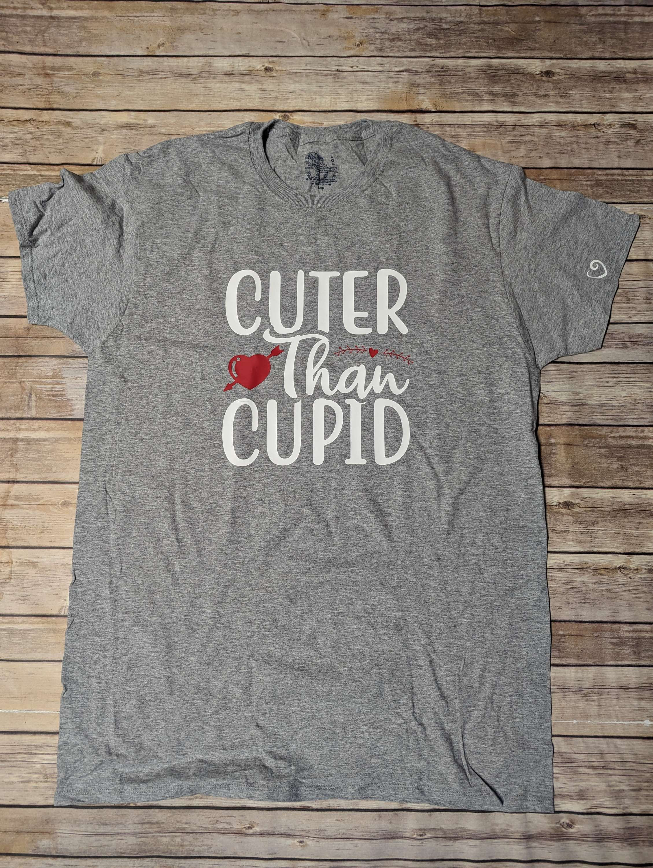 Cuter than Cupid T-shirt