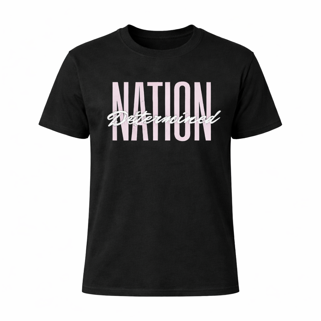 DETERMINED NATION  THROUGH BEGINNING TO END