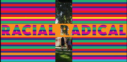 racial radical 2019