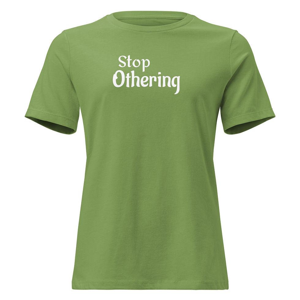 Thumbnail: "Stop Othering" Women's Relaxed T-Shirt