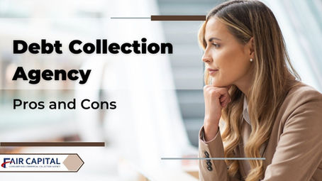 The Pros and Cons of Hiring a Debt Collection Agency