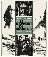 Manu Larcenet, Le Rapport de Brodeck, tome 1, 2015