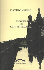 Joseph de Maistre, Les Soirées de Saint-Pétersbourg