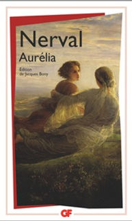 Gérard de Nerval, Aurélia, 1855