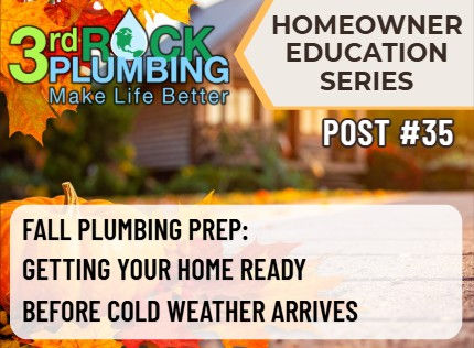 Fall Plumbing Prep: Getting Your Home Ready Before Cold Weather Arrives