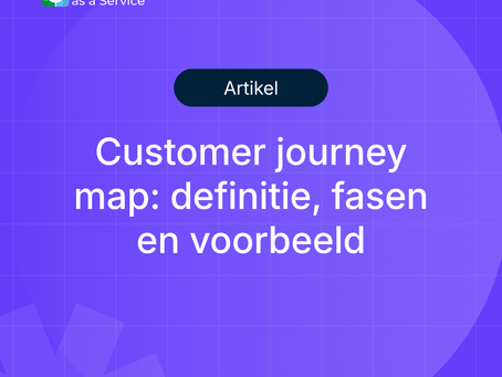 Customer journey map: definitie, fasen en voorbeeld