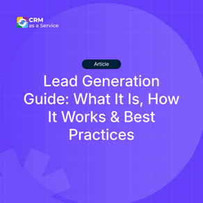 Lead Generation Guide: What It Is, How It Works & Best Practices