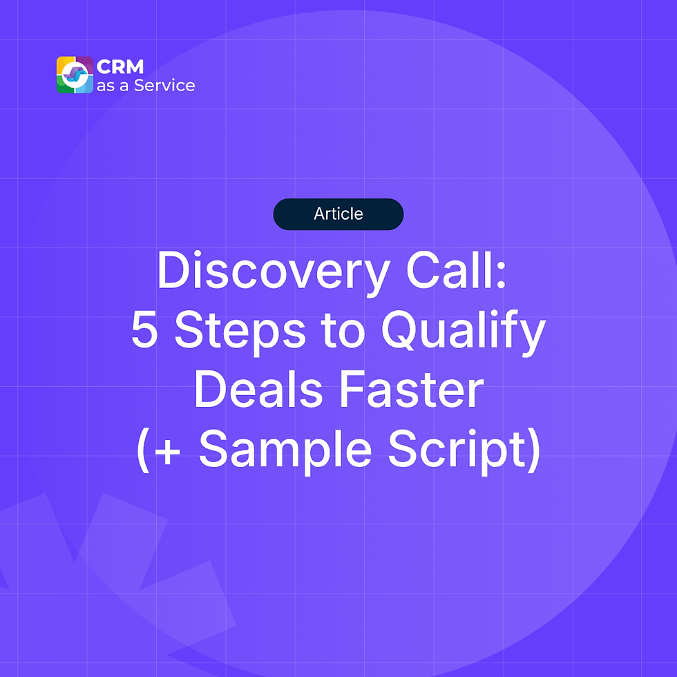 Discovery Call: 5 Steps to Qualify Deals Faster (+ Sample Script)