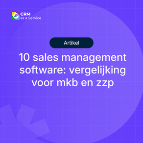 10 sales management software: vergelijking 2026 voor mkb en zzp
